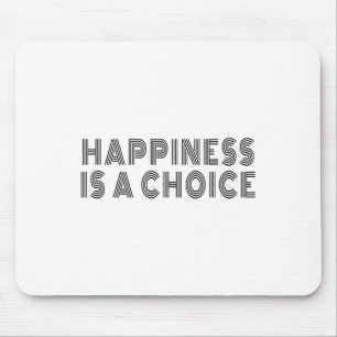 Glück ist eine Wahl Motivationszitat Inspiration S Mousepad