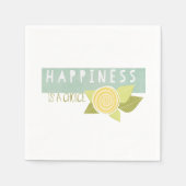 Glück ist eine Wahl Serviette (Vorderseite)