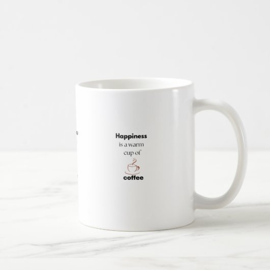 Glück ist eine warme Tasse Kaffeetassen (Rechts)