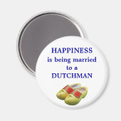 Glück ist einem Holländer verheiratet Magnet (Vorderseite/Rückseite)