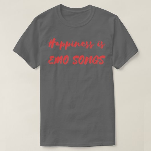Glück ist Emo-Lieder T-Shirt (Design vorne)