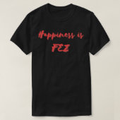 Glück ist Fez T-Shirt (Design vorne)