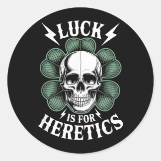 Glück ist für Häretiker Schädel St. Patricks Day Runder Aufkleber