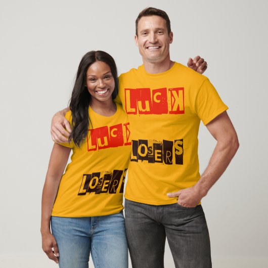 Glück ist für Losers Funny Quote Typografy T-Shirt (Unisex)