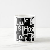 Glück ist für Verlierer Funny Zitat schwarze Typog Kaffeetasse (Mittel)