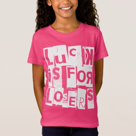 Glück ist für Verlierer Funny Zitat White Typograf T-Shirt (Vorderseite)