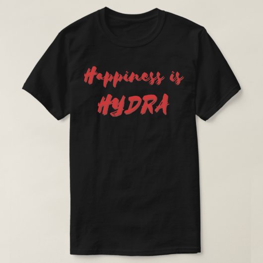 Glück ist Hydra T-Shirt (Design vorne)