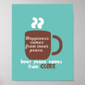 Glück ist Kaffee lustiges Zitat Word Kunst Poster (Vorne)