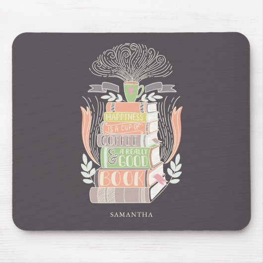 Glück ist Kaffee und Bücher Mousepad (Vorne)