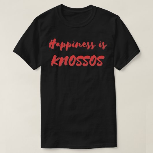 Glück ist Knossos T-Shirt (Design vorne)