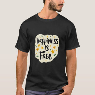 “Glück ist kostenlos” Design T-Shirt