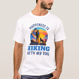 Glück ist Wandern mit meinem Hund T-Shirt