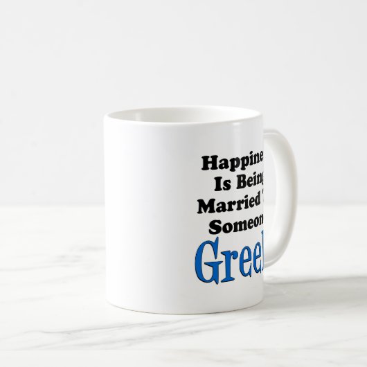 Glück ist zu griechischem jemand verheiratet kaffeetasse (VorderseiteRechts)