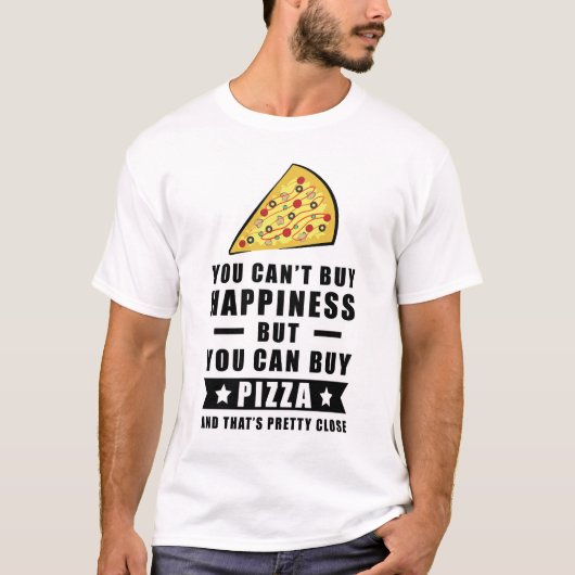 Glück kann man nicht kaufen, aber man kann Pizza k T-Shirt (Vorderseite)