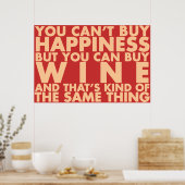 Glück kann man nicht kaufen, aber man kann Wein ka Poster (Küche)