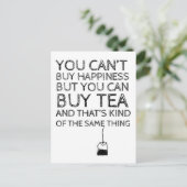 Glück kann man nicht kaufen... Sie können Tee kauf Postkarte (Stehend Vorderseite)