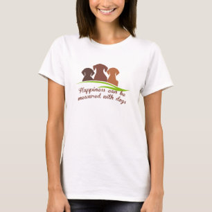 Glück kann mit Hunden gemessen werden T-Shirt