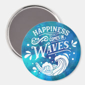 Glück kommt in Wellen Kreuzfahrt Tür Magnet (Vorderseite/Rückseite)