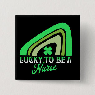 Glück, Krankenschwester zu sein St Patrick's Day Button