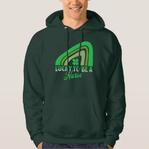 Glück, Krankenschwester zu sein St Patrick's Day Hoodie