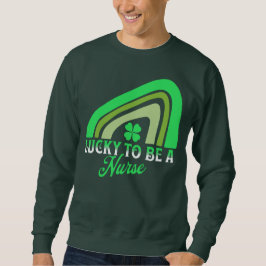 Glück, Krankenschwester zu sein | St Patrick's Day Sweatshirt