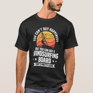 Glück lässt sich nicht kaufen, aber ein Windsurfbr T-Shirt