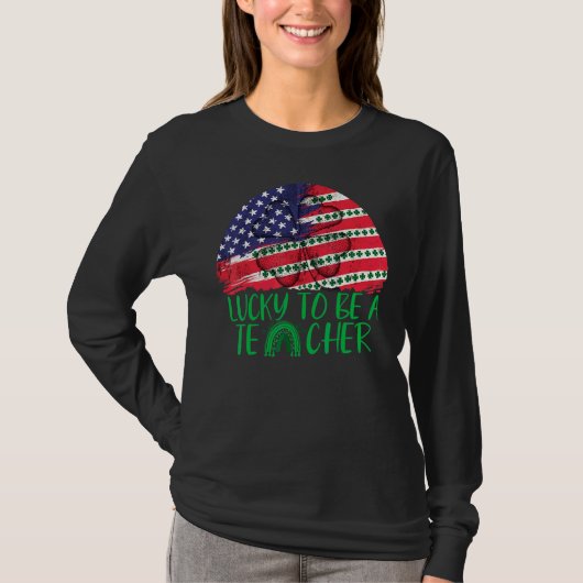 Glück, Lehrerin zu sein Flag C Patrick's Day T-Shirt (Vorderseite)