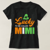 Glück, Mimi St Patricks Day genannt zu werden T-Shirt (Design vorne)