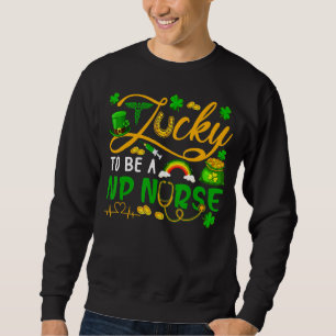 Glück, NP Nurse Cooler Happy St Patrick's Day zu s Sweatshirt