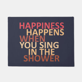 Glück passiert, wenn man in der Dusche singt Fußmatte