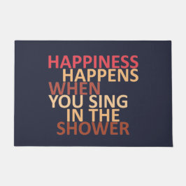 Glück passiert, wenn man in der Dusche singt Fußmatte