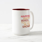 Glück passiert, wenn man in der Dusche singt Zweifarbige Tasse (VorderseiteRechts)