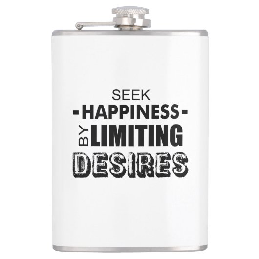 Glück suchen, indem man Wünsche begrenzt Flachmann (Vorderseite)