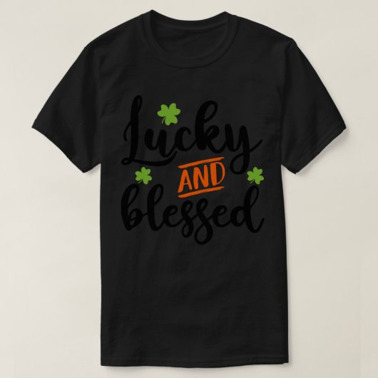 Glück und gesegnet 1 T-Shirt (Design vorne)