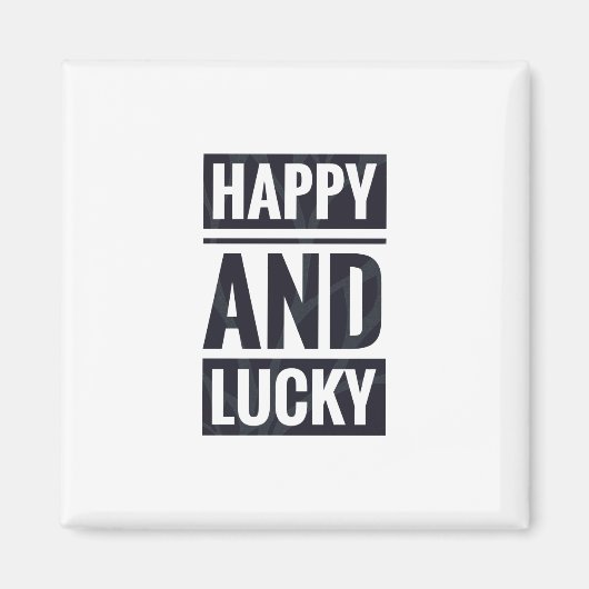 Glück und Glück Magnet (Vorne)