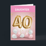 GLÜCKLICH *40. GEBURTSTAG FÜR SIE *DAUGHTER* Karte<br><div class="desc">GLÜCKLICH **40.*** GEBURTSTAG ***DAUGHTER**** DANKE,  DASS SIE VON EINER MEINER ACHT GESCHÄFTE GESCHAFFEN HABEN!</div>