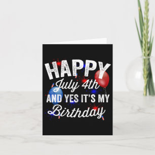 Glücklich 4. Juli und ja, es ist mein Geburtstag u Karte