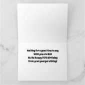 GLÜCKLICH "70. BIRTHTAG" ZU MEINEM "ALTEN SIBLING" KARTE (Innenseite)