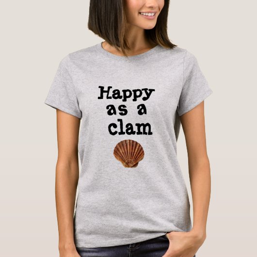Glücklich als Clam-T - Shirt (Vorderseite)