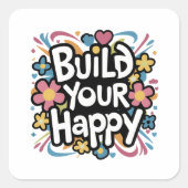 glücklich bauen quadratischer aufkleber (Vorderseite)