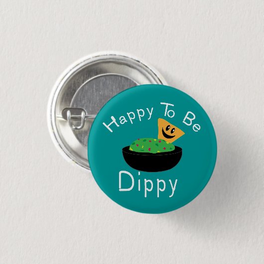 Glücklich, Dippy zu sein Button (Vorne & Hinten)