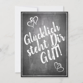 Glücklich, du Arsch! - im Kreidetafelstil