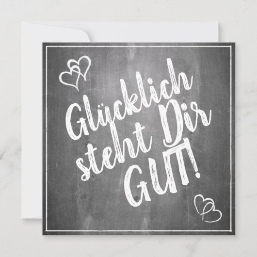 Glücklich, du Arsch! - im Kreidetafelstil (Vorderseite)