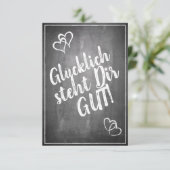 Glücklich, du Arsch! - im Kreidetafelstil (Stehend Vorderseite)