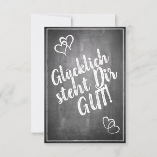 Glücklich, du Arsch! - im Kreidetafelstil