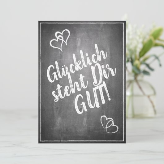 Glücklich, du Arsch! - im Kreidetafelstil (Stehend Vorderseite)