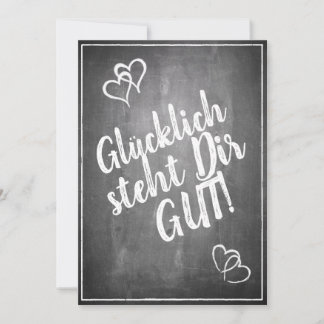 Glücklich, du Arsch! - im Kreidetafelstil