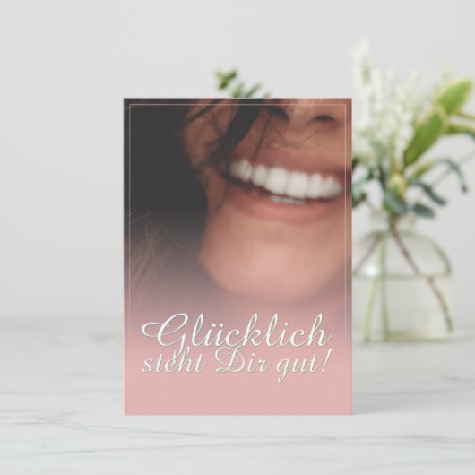 Glücklich, du Arsch! - Rosé (Stehend Vorderseite)