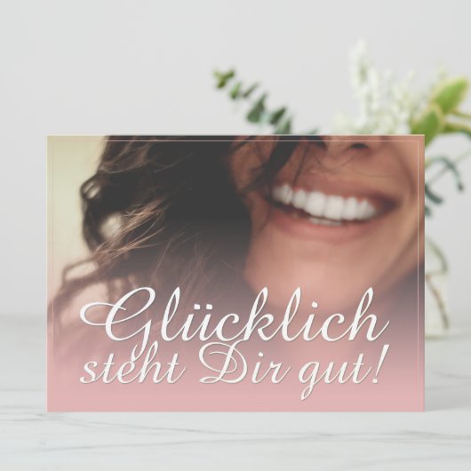 Glücklich, du Arsch! - Rosé (Stehend Vorderseite)