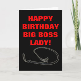 GLÜCKLICH GEBURTSTAG GROSSE BOSS LADY! KARTE